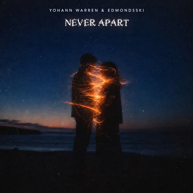 Cover art for Never Apart: two silhouettes embracing at dusk, wrapped in light