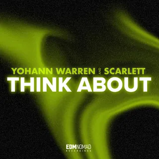 Cover art for Think About (feat. Scarlett): a swirl of neon green light